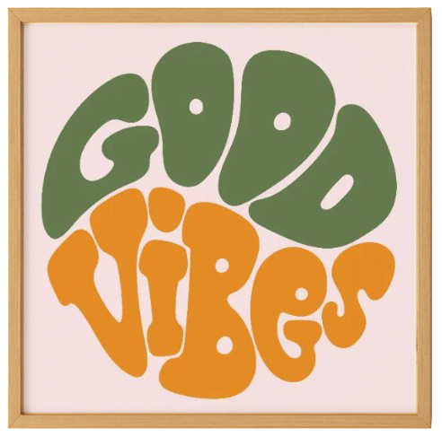 Good Vibes Print 0